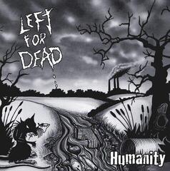 Vinüülplaat Left For Dead - Humanity (LP)