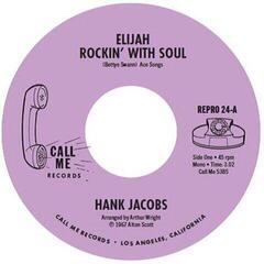 Schallplatte Hank Jacobs - Elijah Rockin' With Soul / East Side (LP)