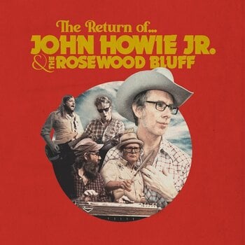 Disc de vinil John Howie & The Rosewood Bluff - The Return Of John Howie Jr. & The Rosewood Bluff (Blue Coloured) (LP) - 1