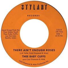 Hanglemez Thee Baby Cuffs & Cold Diamond & Mink - There Ain't Enough Roses (7")