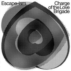 Hanglemez Escape-Ism - Charge Of The Love Brigade (LP)