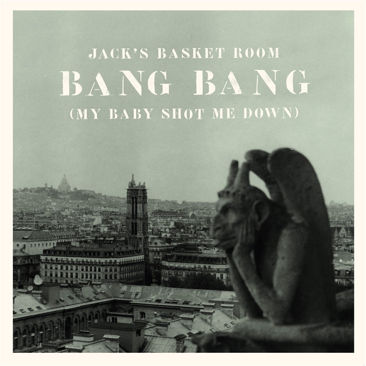 Schallplatte Jack's Basket Room - Bang Bang (She Shot Me Down) (7")