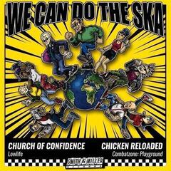 Schallplatte Church of Confidence & Chicken Reloaded - We Can Do The Ska (LP)
