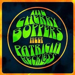 Disc de vinil Cherry Boppers Meets Patricia Reckless - Cherry Boppers Meets Patricia Reckless (LP)
