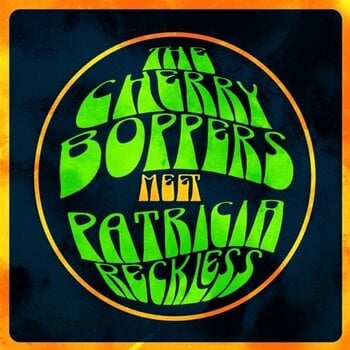 Disc de vinil Cherry Boppers Meets Patricia Reckless - Cherry Boppers Meets Patricia Reckless (LP) - 1