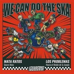Vinyl Record Mata-Ratos & Los Problemas - We Can Do The Ska (LP)