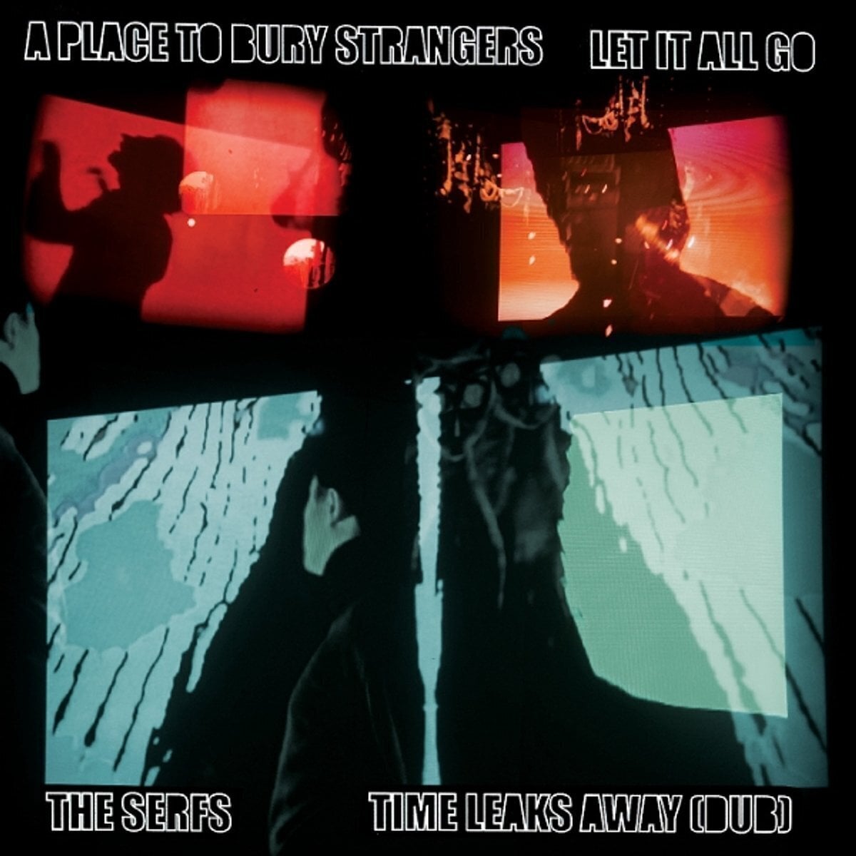Disque vinyle A Place To Bury Strangers & The Serfs - Let It All Go / Time Leaks Away (Limited Edition) (7")