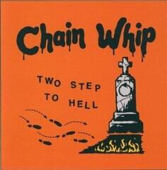 Hanglemez Chain Whip - Two Step To Hell (LP)