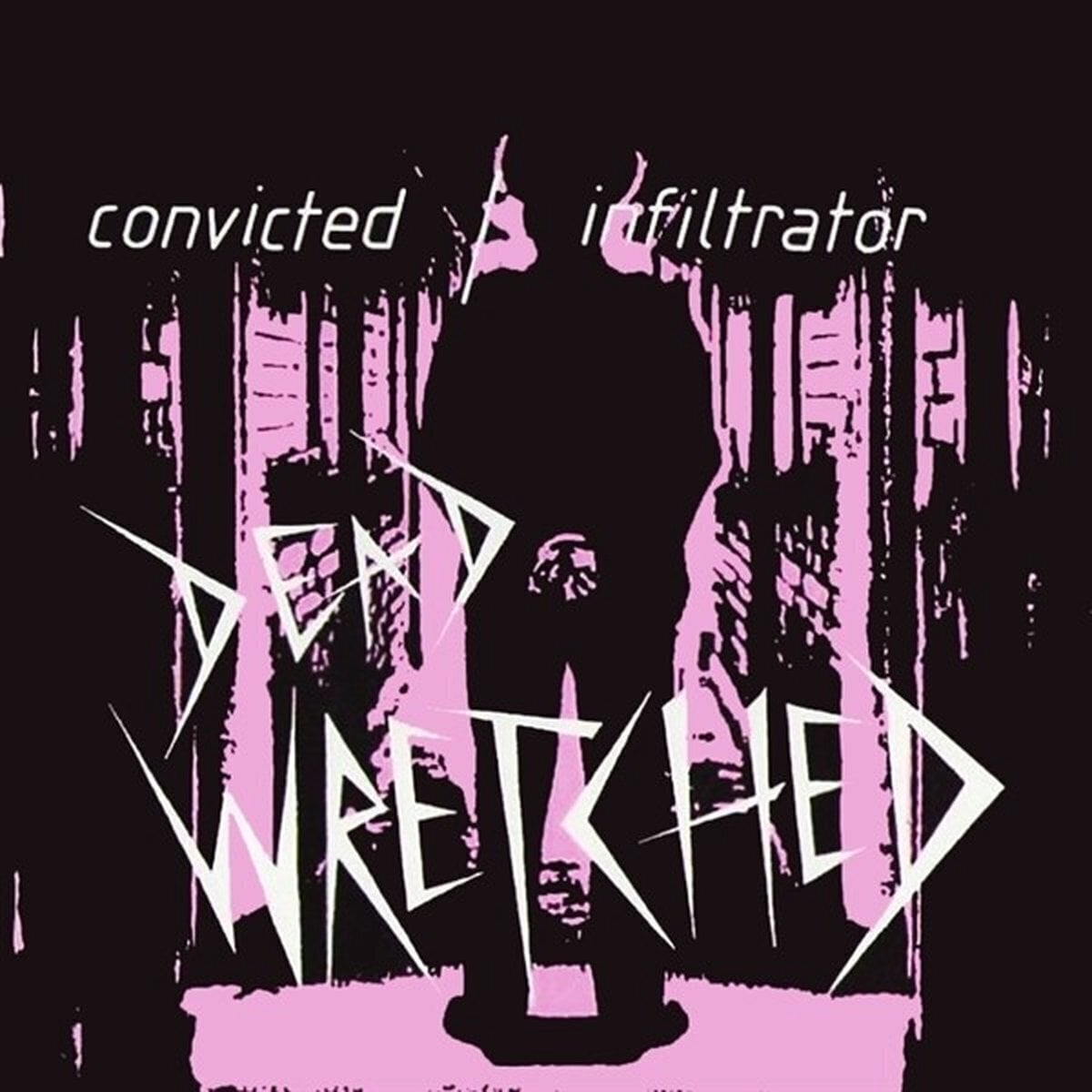Грамофонна плоча Dead Wretched - Convicted / Infiltrator (LP)