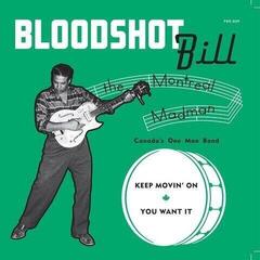 Vinyl Record Bloodshot Bill - Keep Movin' On (Numbered) (7")