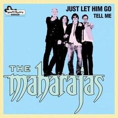 Schallplatte The Maharajas - Just Let Him Go / Tell Me (7")