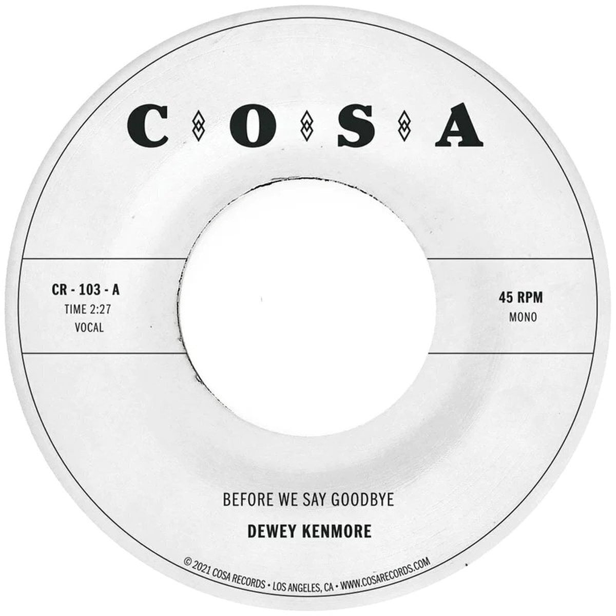 Schallplatte Dewey Kenmore - Before We Say Goodbye (7")