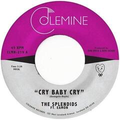 Schallplatte The Splendids - Cry Baby Cry / Blame My Heart (7")
