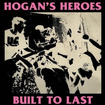 Schallplatte Hogan's Heroes - Built To Last (Reissue) (Opaque Pink Coloured) (LP) - 1