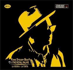 Vinyl Record King Steady Beat & The Royal Palms - La Rooka / La Torta (LP)