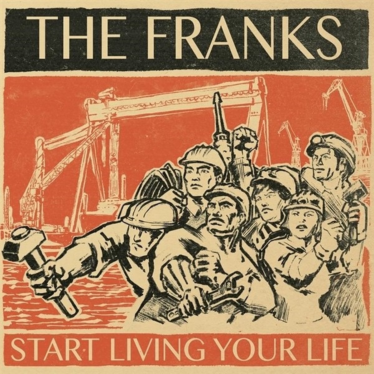 Hanglemez The Franks - Start Living Your Life (LP)