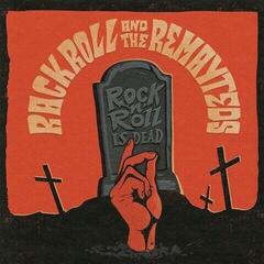 Vinyl Record Rack Roll & The Remayteds - Rock 'n' Roll Is Dead (LP)