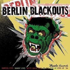 Vinyl Record Berlin Blackouts - The Double EP: Kubrick Eyes / Dead Dogs Dancing In Your Eyes (LP)