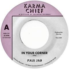 Vinilinė plokštelė Pale Jay - In Your Corner (7")