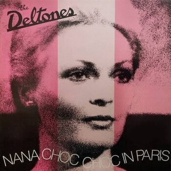 Disc de vinil The Deltones - Nana Choc Choc In Paris (Reissue) (LP) - 1