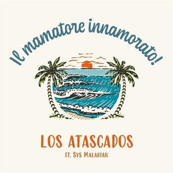 Hanglemez Los Atascados - Ft. Sys Malakian (LP) - 1