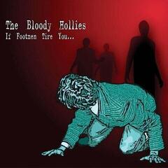 Disco de vinil The Bloody Hollies - If Footmen Tire You... (Limited Edition) (LP)