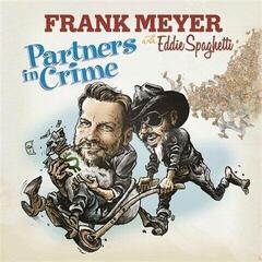 Schallplatte Frank Meyer & Eddie Spaghetti - Partners In Crime (LP)