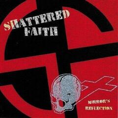 Disco de vinil Shattered Faith - Mirror's Reflection (LP)
