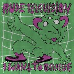Disc de vinil Rude Television - I Want To Believe (LP)