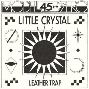 Vinyl Record Model Zero - Little Crystal / Leather Trap (LP) - 1