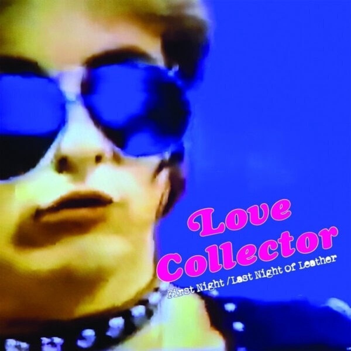 Vinyl Record Love Collector - First Night / Last Night Of Leather (LP)