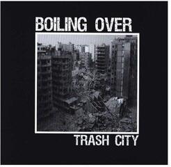 Schallplatte Boiling Over - Trash City (LP)