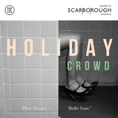 Schallplatte The Holiday Crowd - Party Favours (Limited Edition) (7")