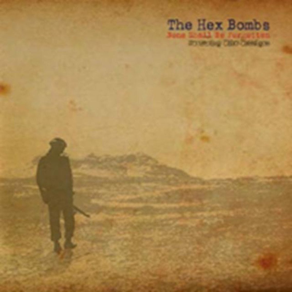 Schallplatte The Hex Bombs - None Shall Be Forgotten (LP)