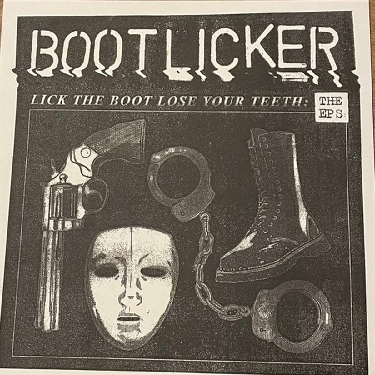 Vinyl Record Bootlicker - Lick The Boot Lose Your Teeth: The EPs (LP)