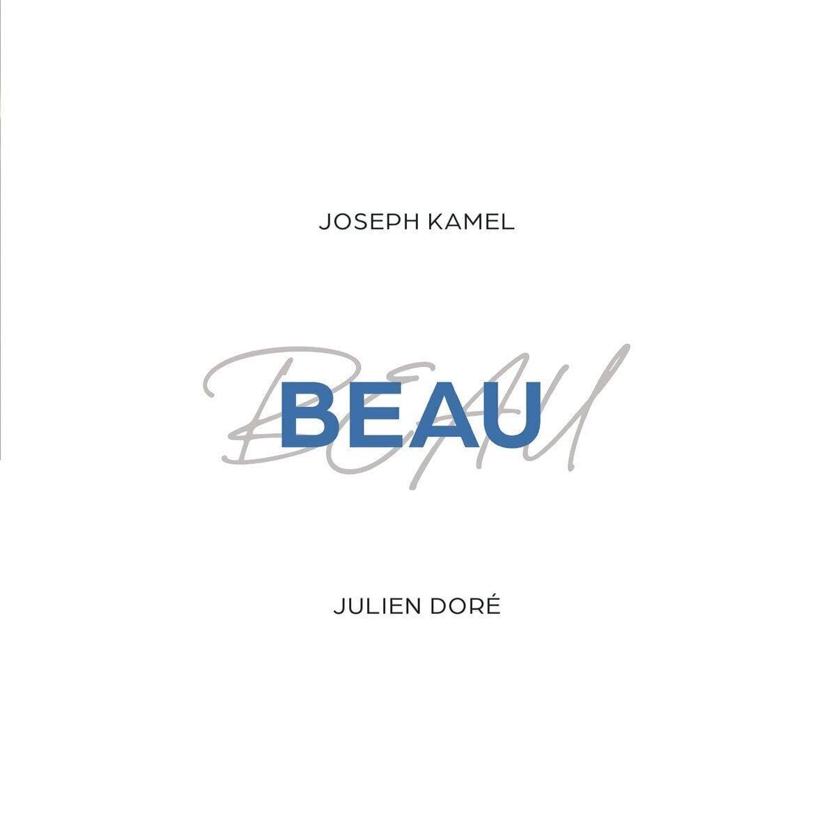 Schallplatte Joseph Kamel & Julien Doré - Beau (7")