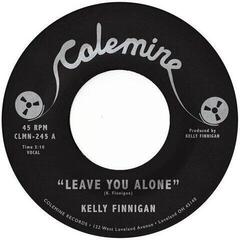 Schallplatte Kelly Finnigan - Leave You Alone (7")