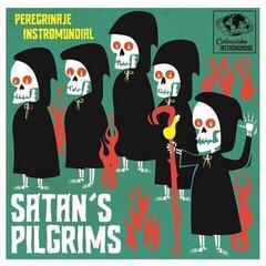 Disque vinyle Satan's Pilgrims - Perefrinaje Instro-Mundial (LP)