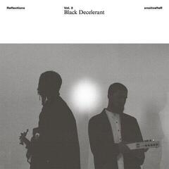 Disque vinyle Black Decelerant - Reflections Vol. 2: Black Decelerant (LP)