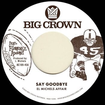 Schallplatte El Michels Affair - Say Goodbye (Limited Indie Edition) (7") - 1