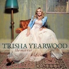 Schallplatte Trisha Yearwood - The Mirror (LP)