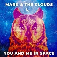 Disco de vinil Mark & The Clouds - You And Me In Space (LP)