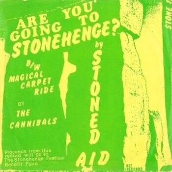 Schallplatte Stoned Aid & The Cannibals - Are You Going To Stonehenge? / Magical Carpet Ride (LP) - 1