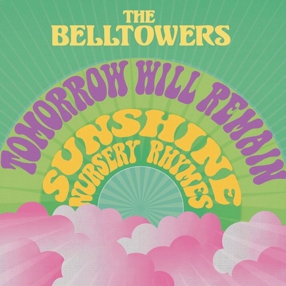 Vinyl Record The Belltowers - Tomorrow Will Remain / Sunshine Nursery Rhymes (LP)