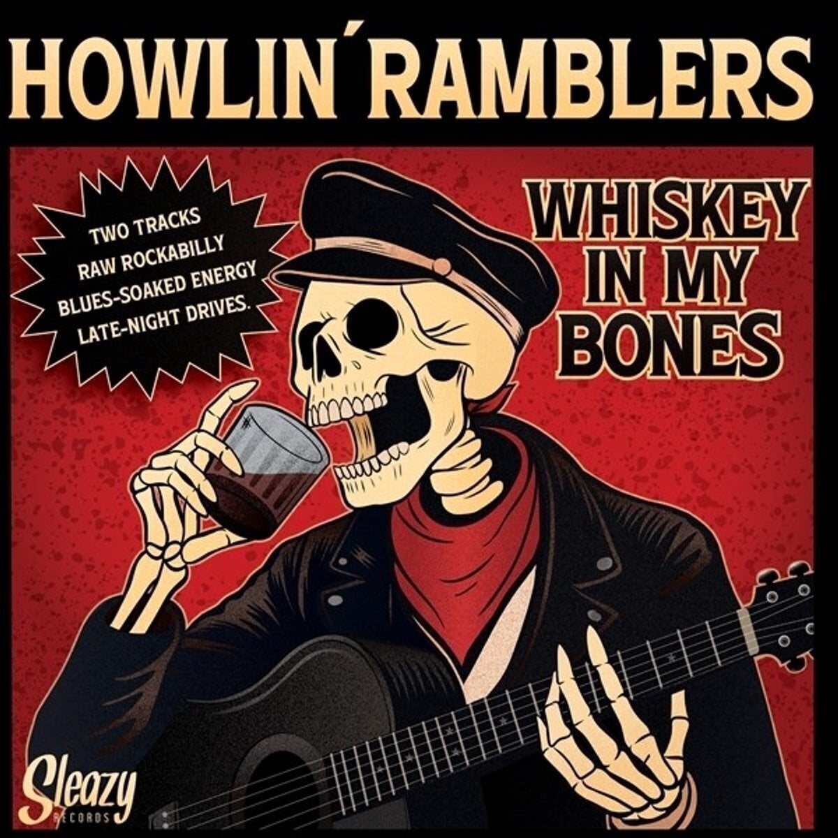 Schallplatte Howlin' Ramblers - Whiskey In My Bones (7")