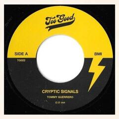Schallplatte Tommy Guerrero - Cryptic Signals / Tone Of The Blade (LP)