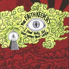 Schallplatte The Faith Keepers - Soon You'll Die / Don't Worry 'Bout Later (LP)