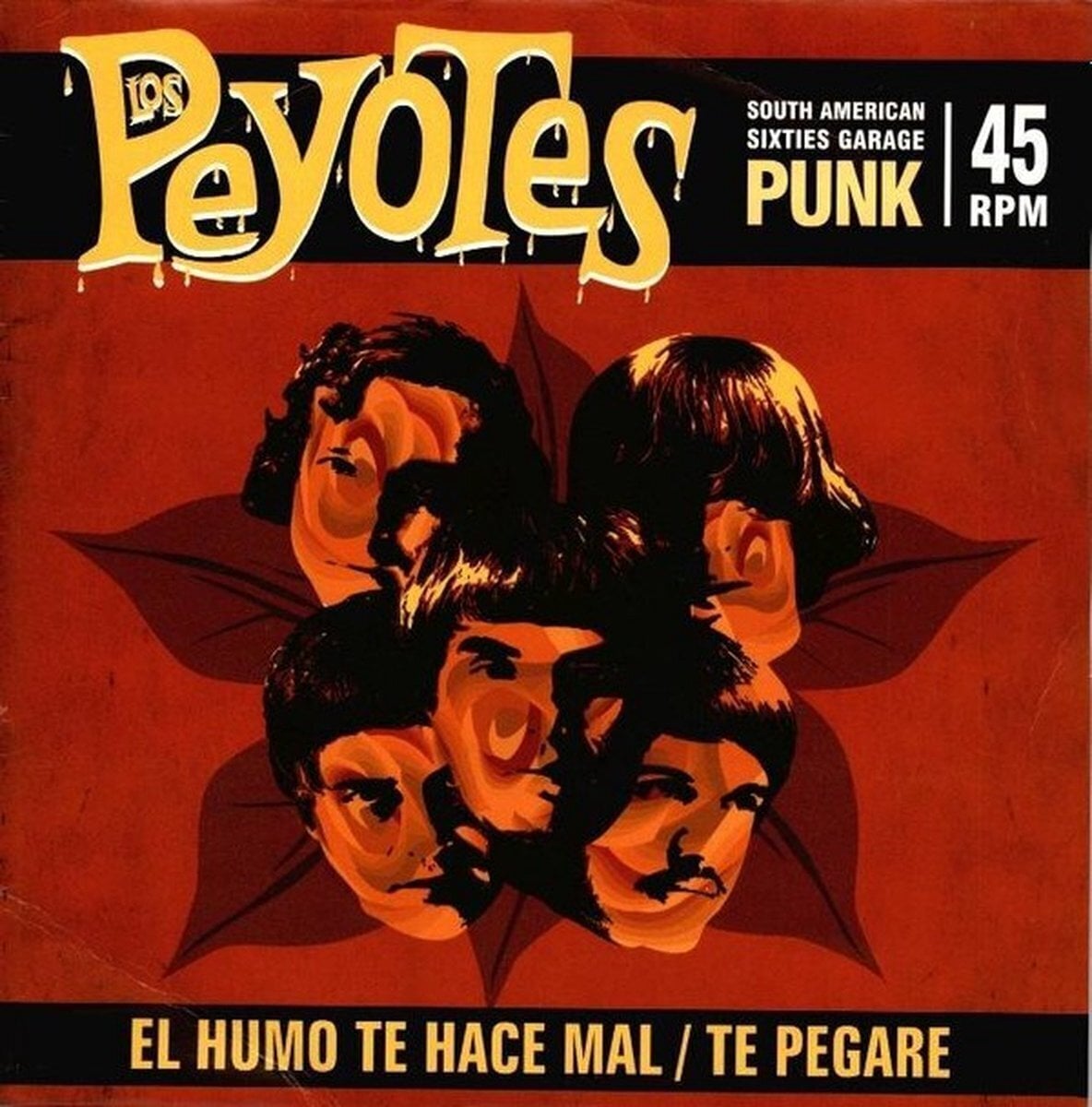 Schallplatte Los Peyotes - El Humo Te Hace Mal / Te Pegaré (7")