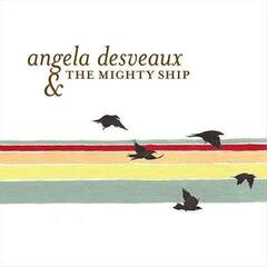 Vinyl Record Angela Desveaux & The Mighty Ship - Angela Desveaux & The Mighty Ship (LP)