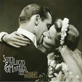 Schallplatte Scott Lucas & The Married Men - The Absolute Beginners EP (LP) - 1